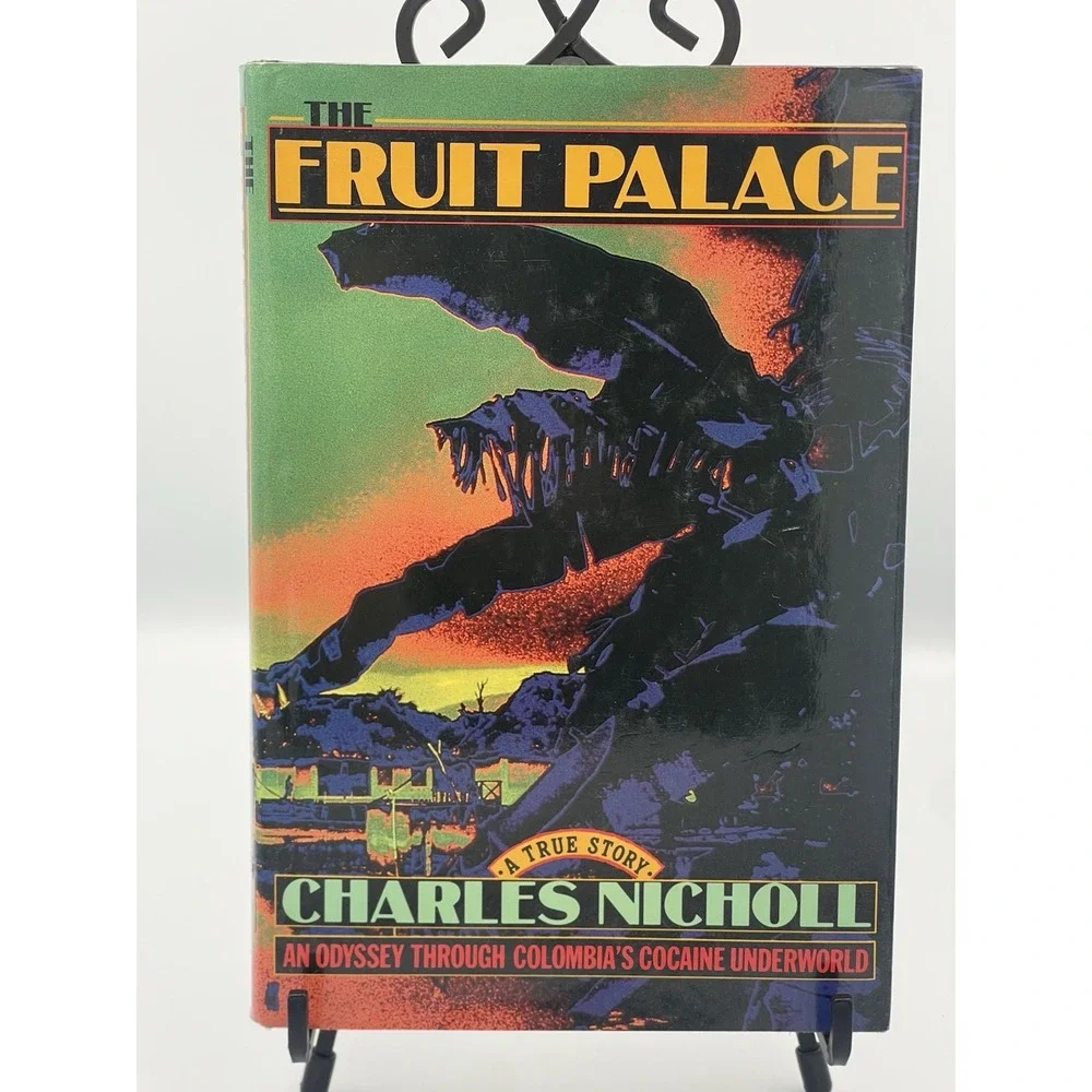 The Fruit Palace by Charles Nicholl • 1985 1st US Edition • Very Good